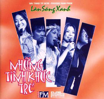 Làn xóng xanh - Những tình khúc trẻ (ĐÃ HẾT)